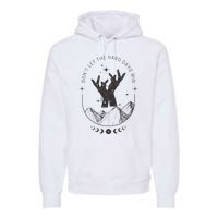 Inspirational Positive Quote Fantasy Romance Book Reader Premium Hoodie