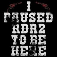 I Paused Rdr2 To Be Here Joke Sweatshirt