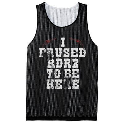 I Paused Rdr2 To Be Here Joke Mesh Reversible Basketball Jersey Tank