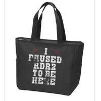 I Paused Rdr2 To Be Here Joke Zip Tote Bag