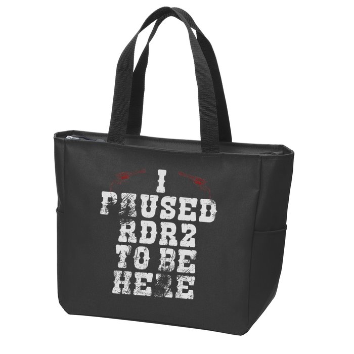 I Paused Rdr2 To Be Here Joke Zip Tote Bag