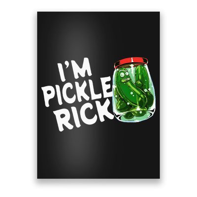 IM Pickle Rick Pickle Funny Poster