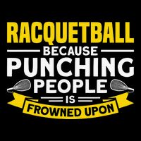 I Play Racquetball Because Punching People Is Frowned Upon Bucket Hat
