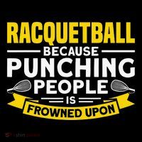 I Play Racquetball Because Punching People Is Frowned Upon Drawstring Bag