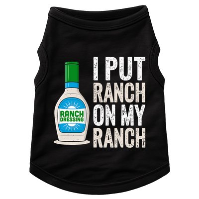 I Put Ranch On My Ranch Funny Vintage Ranch Dressing Doggie Tank