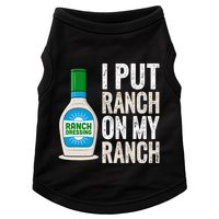 I Put Ranch On My Ranch Funny Vintage Ranch Dressing Doggie Tank