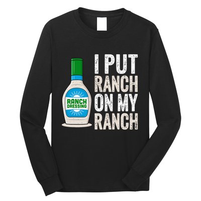 I Put Ranch On My Ranch Funny Vintage Ranch Dressing Long Sleeve Shirt