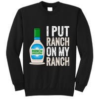 I Put Ranch On My Ranch Funny Vintage Ranch Dressing Sweatshirt
