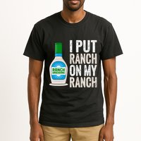 I Put Ranch On My Ranch Funny Vintage Ranch Dressing Tall T-Shirt