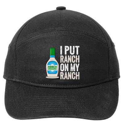I Put Ranch On My Ranch Funny Vintage Ranch Dressing 7-Panel Snapback Hat