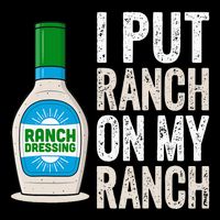 I Put Ranch On My Ranch Funny Vintage Ranch Dressing Bucket Hat