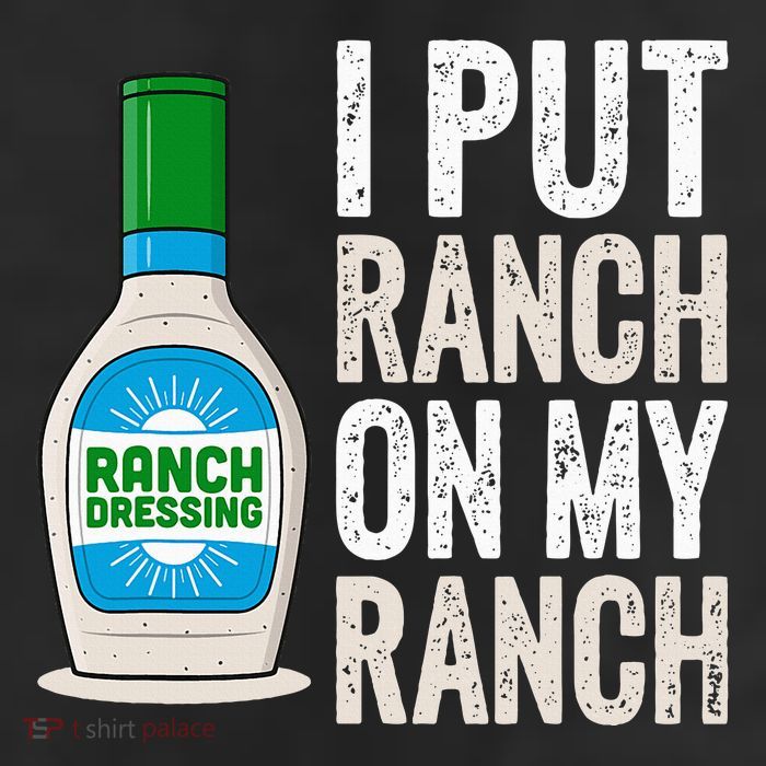 I Put Ranch On My Ranch Funny Vintage Ranch Dressing Tumbler