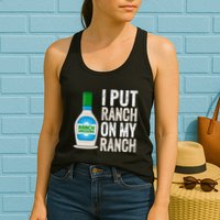 I Put Ranch On My Ranch Funny Vintage Ranch Dressing Womens Tank Top