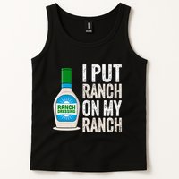 I Put Ranch On My Ranch Funny Vintage Ranch Dressing Tank Top