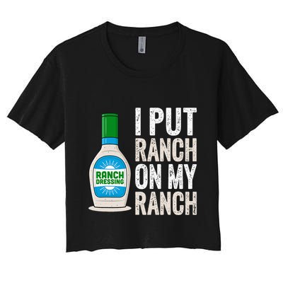 I Put Ranch On My Ranch Funny Vintage Ranch Dressing Crop Top
