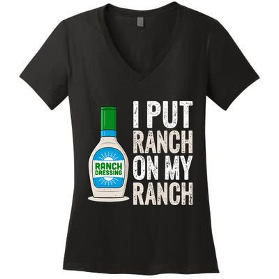 I Put Ranch On My Ranch Funny Vintage Ranch Dressing Women's V-Neck T-Shirt