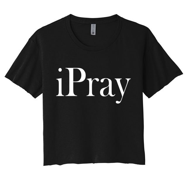 iPray I Pray Crop Top