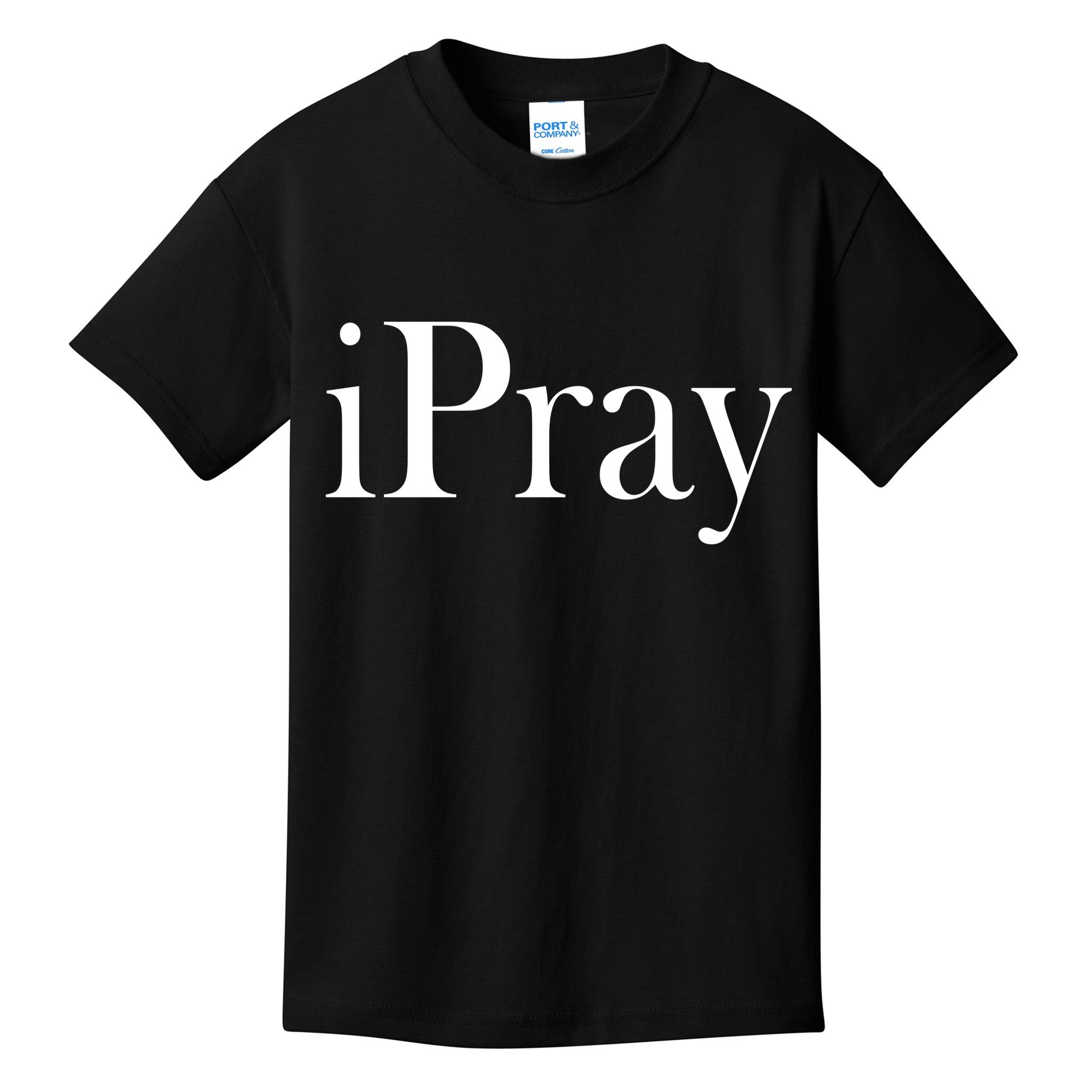 iPray I Pray Kids T-Shirt