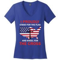 I Proudly Stand For The Flag And Kneel For The Cross Funny Gift Women's V-Neck T-Shirt