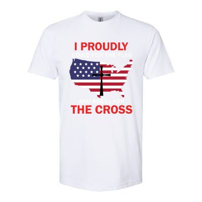 I Proudly Stand For The Flag And Kneel For The Cross Funny Gift Softstyle® CVC T-Shirt