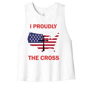 I Proudly Stand For The Flag And Kneel For The Cross Funny Gift Women's Racerback Cropped Tank