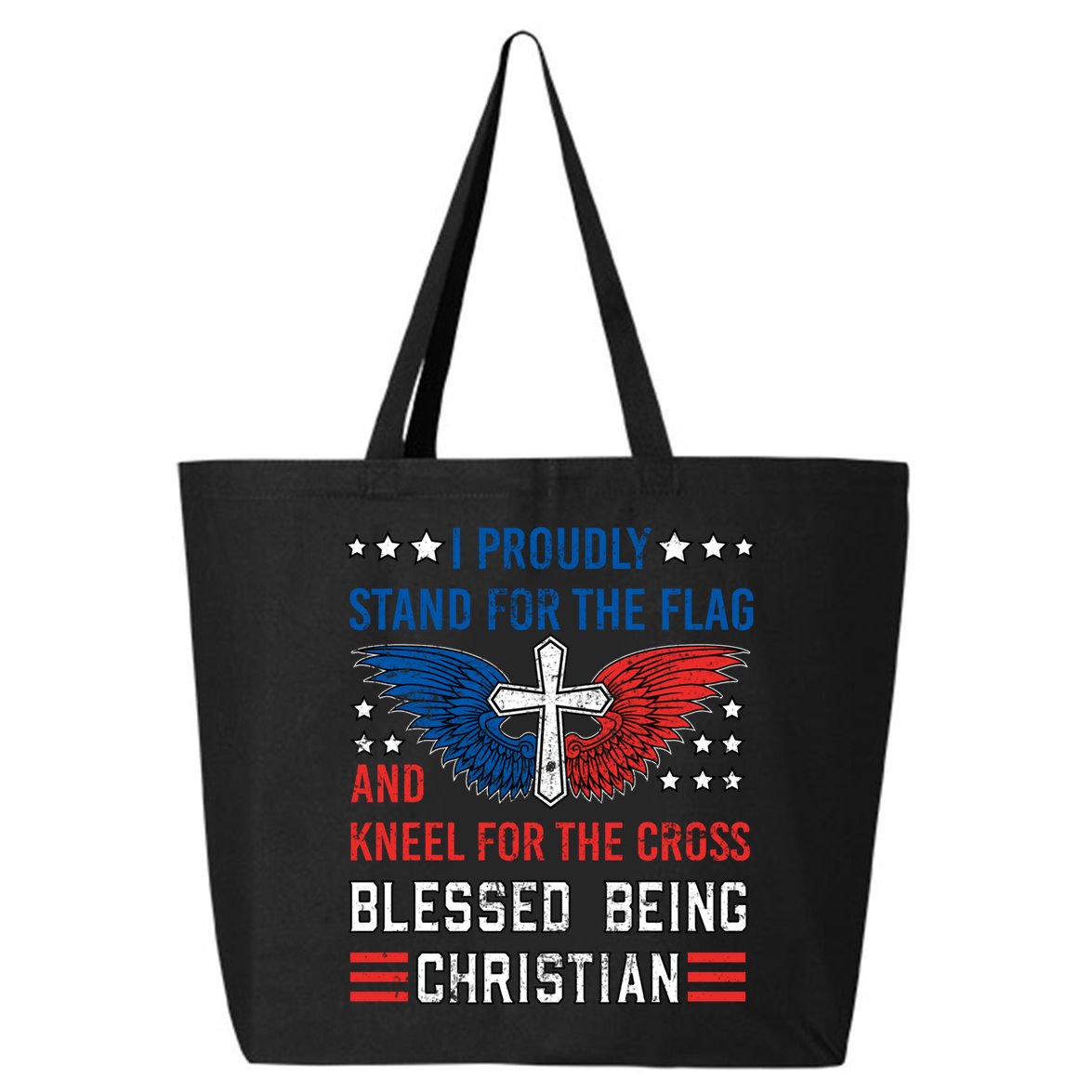 I Proudly Stand For The Flag And Kneel For The Cross Usa Gift 25L Jumbo Tote