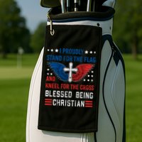 I Proudly Stand For The Flag And Kneel For The Cross Usa Gift Golf Towel