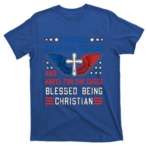 I Proudly Stand For The Flag And Kneel For The Cross Usa Gift T-Shirt