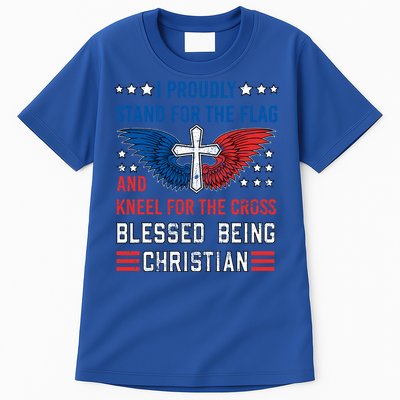 I Proudly Stand For The Flag And Kneel For The Cross Usa Gift Tall T-Shirt