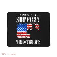 I Proudly Support Our Troops Veteran Design Mousepad