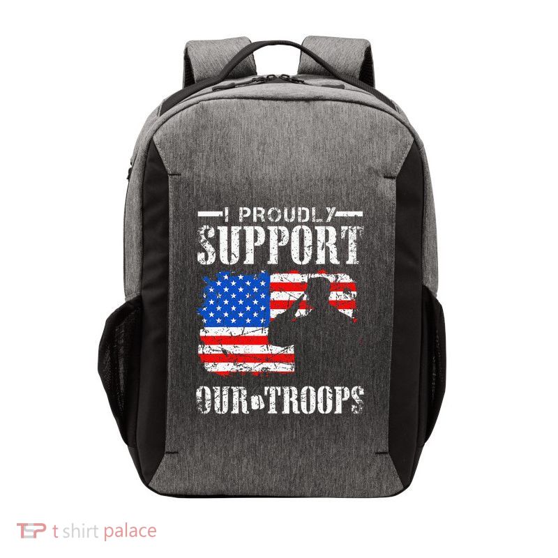I Proudly Support Our Troops Veteran Design Vector Backpack