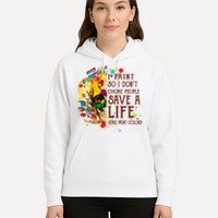 I Paint So I Don't Choke People Save A Life send Paint Color Hoodie