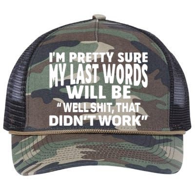 Im Pretty Sure My Last Words Will Be Humor Sarcastic Retro Rope Trucker Hat Cap