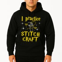 I Practice Stitch Craft Cross Stitching Cross Stitcher Hoodie