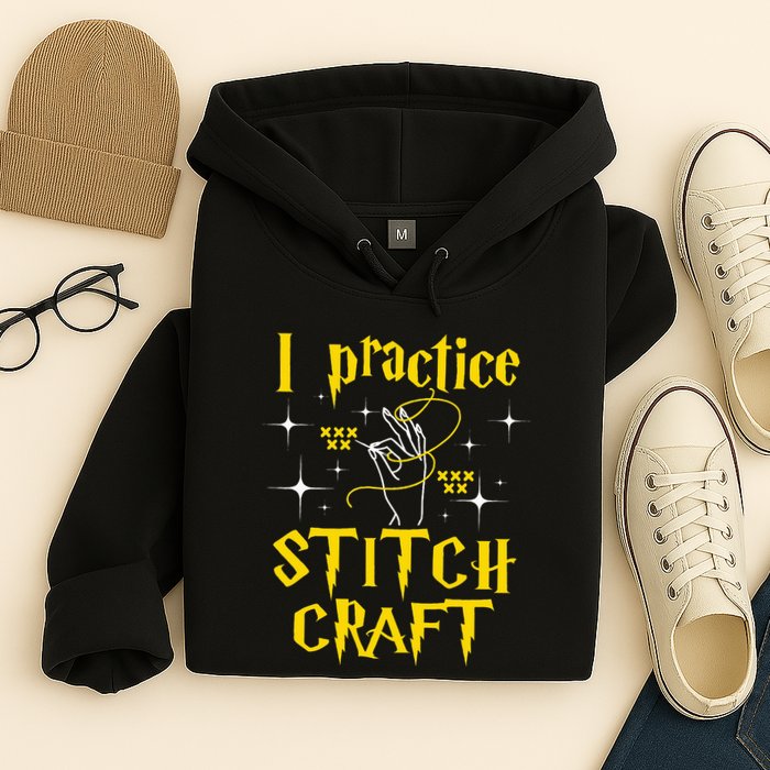 I Practice Stitch Craft Cross Stitching Cross Stitcher Hoodie