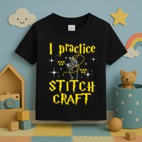 I Practice Stitch Craft Cross Stitching Cross Stitcher Toddler T-Shirt