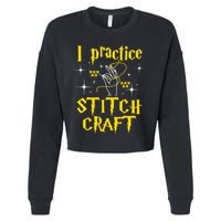 I Practice Stitch Craft Cross Stitching Cross Stitcher Cropped Pullover Crew