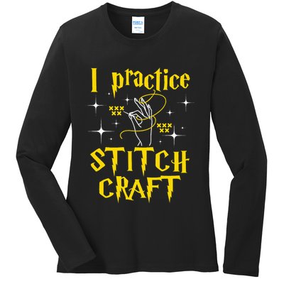 I Practice Stitch Craft Cross Stitching Cross Stitcher Ladies Long Sleeve Shirt