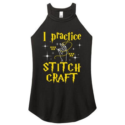 I Practice Stitch Craft Cross Stitching Cross Stitcher Women's Perfect Tri Rocker Tank