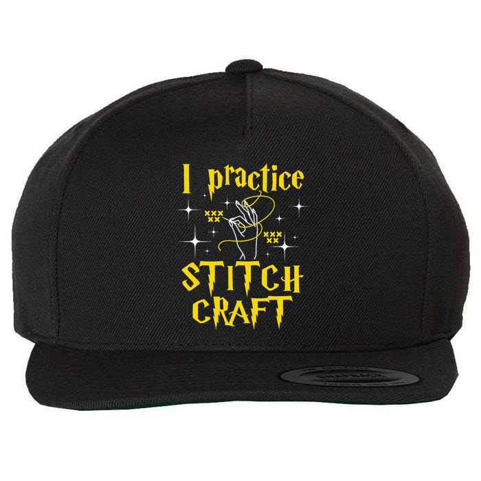 I Practice Stitch Craft Cross Stitching Cross Stitcher Wool Snapback Cap