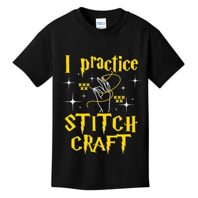 I Practice Stitch Craft Cross Stitching Cross Stitcher Kids T-Shirt
