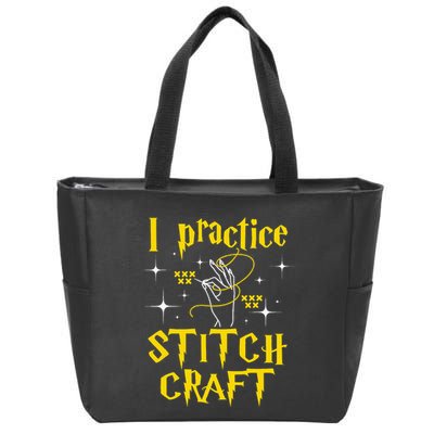 I Practice Stitch Craft Cross Stitching Cross Stitcher Zip Tote Bag