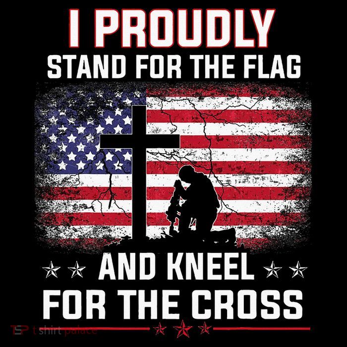I Proudly Stand For The Flag And Kneel For The Cross Sweatshirt