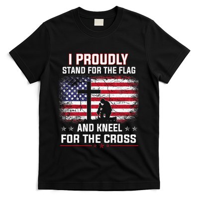 I Proudly Stand For The Flag And Kneel For The Cross T-Shirt