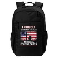 I Proudly Stand For The Flag And Kneel For The Cross Backpack