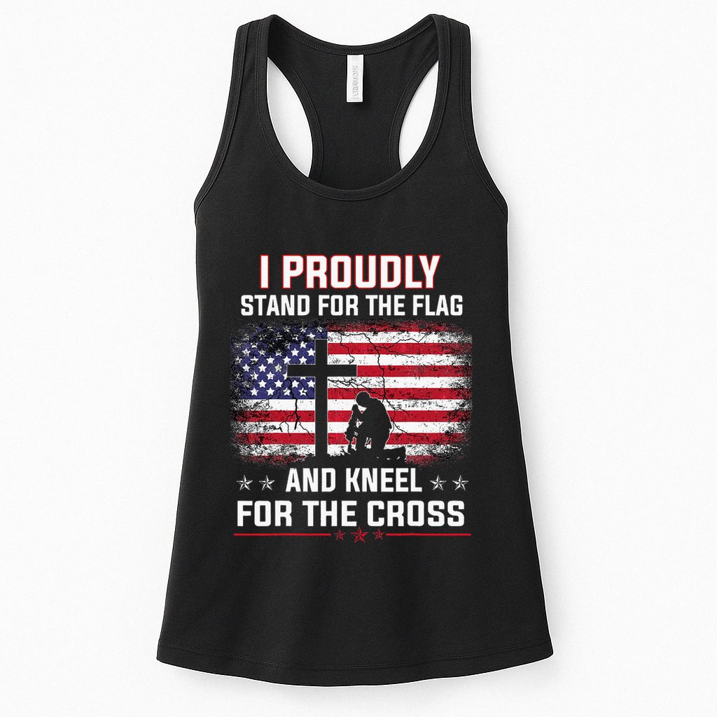 I Proudly Stand For The Flag And Kneel For The Cross Womens Tank Top
