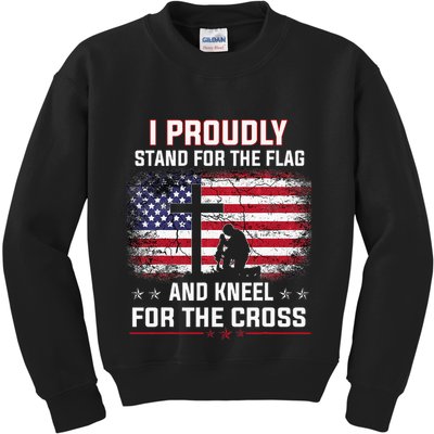 I Proudly Stand For The Flag And Kneel For The Cross Kids Sweatshirt
