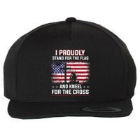 I Proudly Stand For The Flag And Kneel For The Cross Wool Snapback Cap