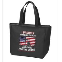 I Proudly Stand For The Flag And Kneel For The Cross Zip Tote Bag