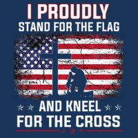 I Proudly Stand For The Flag And Kneel For The Cross Infant Baby Jersey Bodysuit